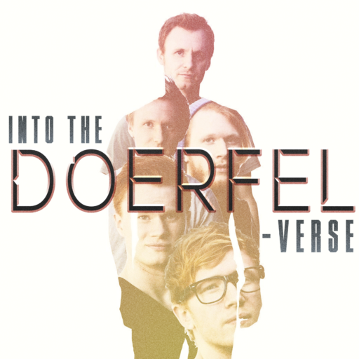 Into The Doerfel-Verse